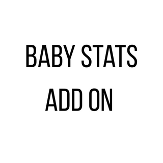 Would you like to add on Baby Stats?