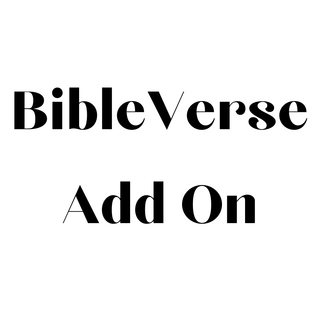 Would you like to add a Bible Verse?